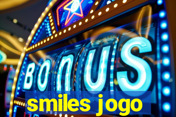 smiles jogo